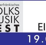 18. Unterfränkisches Volksmusikfest in Eibelstadt